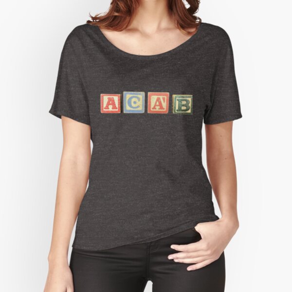 Acab All Cops Are Bastards Abc Alphabet Blocks Relaxed Fit T Shirt