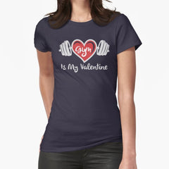 Valentines day tee gym fitness Fitted T-Shirt