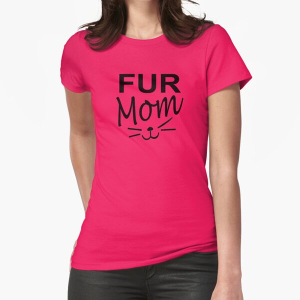 Fur Mom Gifts Kitty Mom Cat Mom AF Fitted T-Shirt