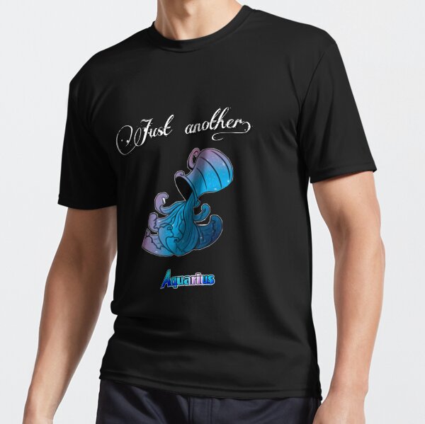 A zodiac sign test for Aquarius Active T-Shirt