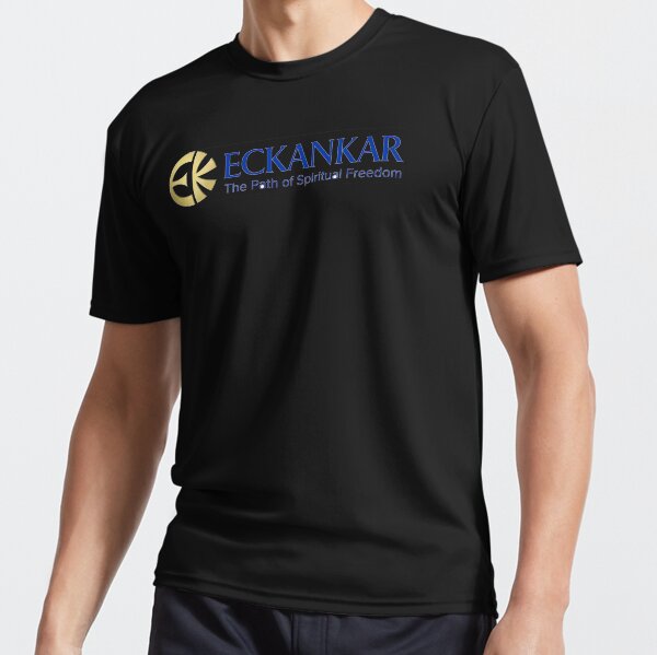 Eckankar Slogan Active T-Shirt