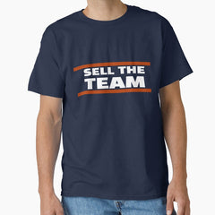 Chicago Bears Sell The Team Classic T-Shirt