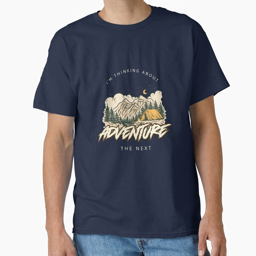 Adventure Awaits Always Thinking About The Next Journey Classic T Shirt
