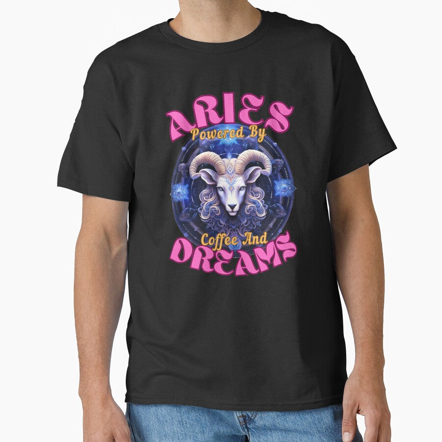 Aries Powered By Coffee And Dreams Aries Lover Classic T Shirt