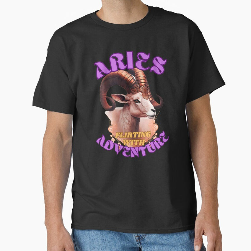 Aries Flirting With Adventure Aries Saying Classic T Shirt