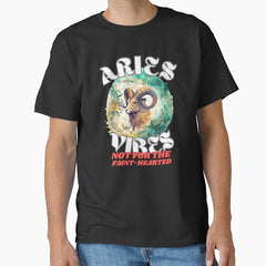 Aries Vibes Not For The Faint Hearted Classic T Shirt