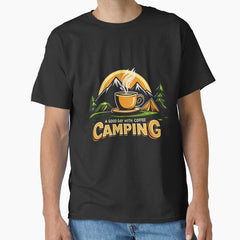 A Good Day Starts With Coffee And Camping Design Classic T Shirt