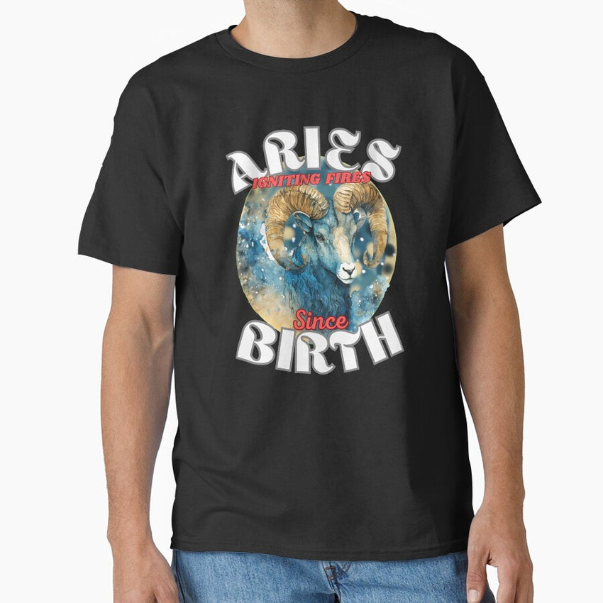Aries Igniting Fires Since Birth Classic T Shirt