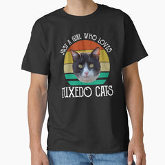 Just A Girl Who Loves Tuxedo Cats Classic T-Shirt