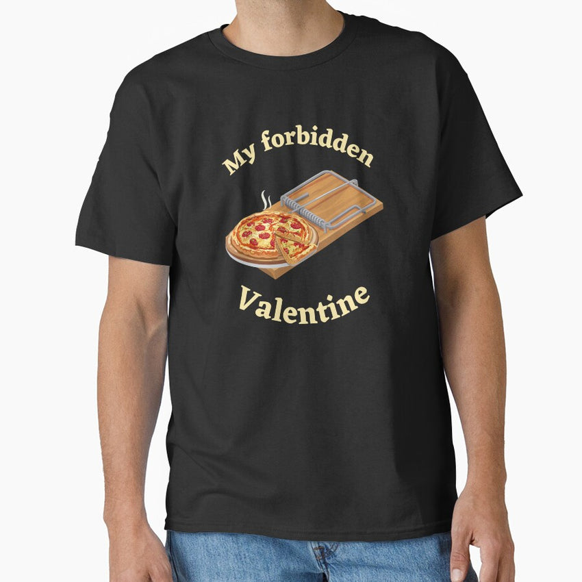 My Forbidden Valentines: A Unique Valentines Day Gift, A funny Valentines T-shirt for people on a diet Classic T-Shirt