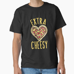 Extra Cheesy Classic T-Shirt
