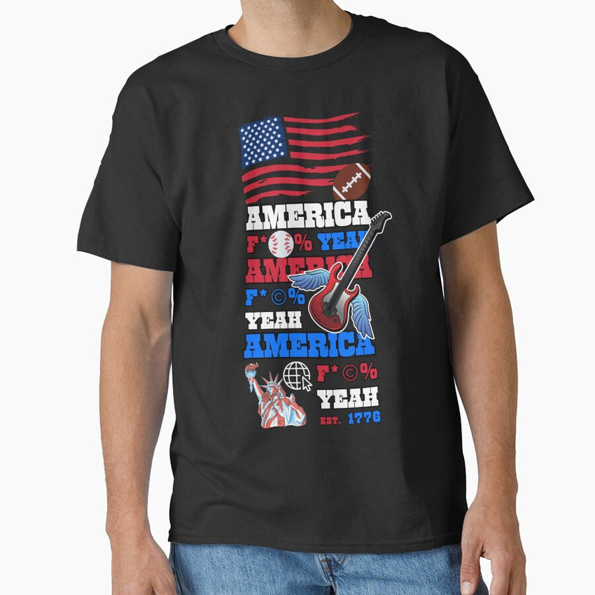 America F*@% Yeah! Classic T-Shirt