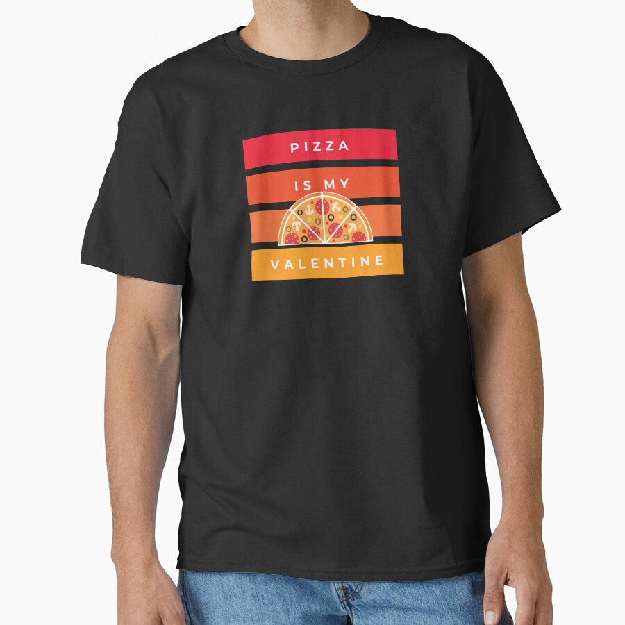 Pizza Is My Valentine - Vintage Design Classic T-Shirt