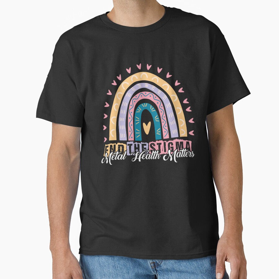 End The Stigma To Mental Health Matters End The Stigma Classic T Shirt