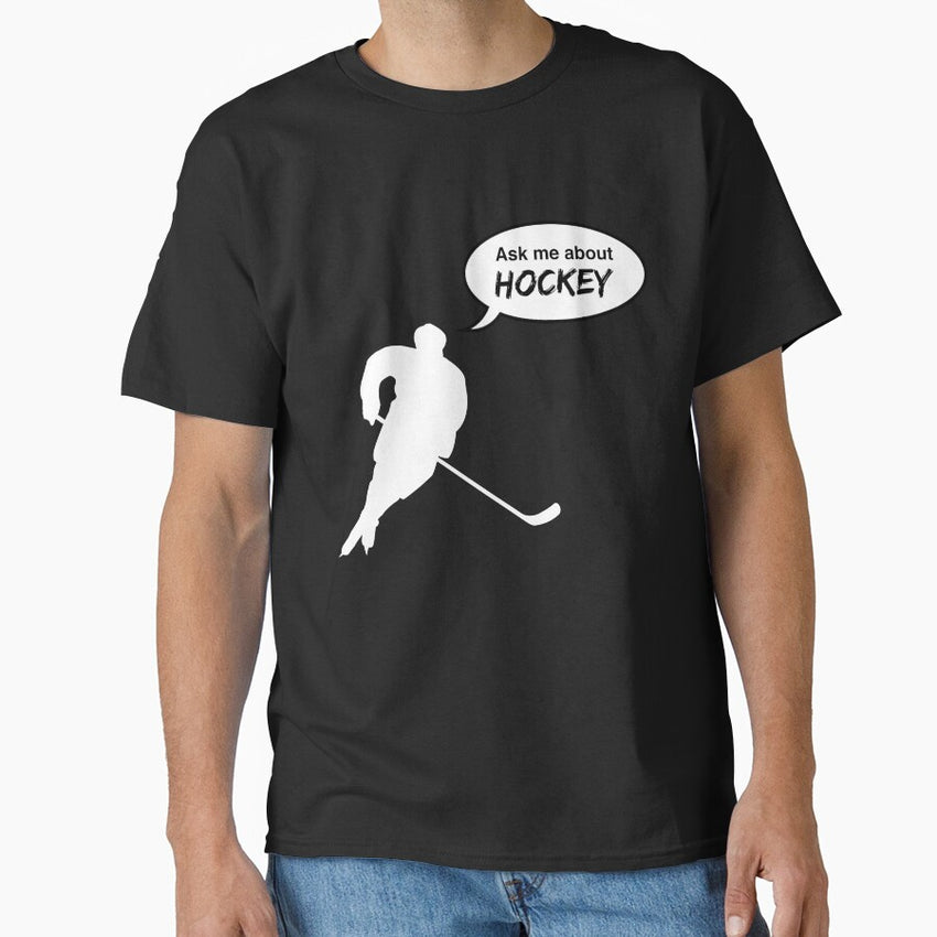 Ask me about Hockey Classic T-Shirt