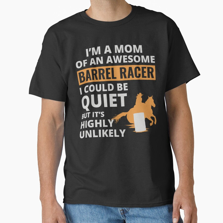 Barrel Racer Racing Horse Riding Mom Mothers day Classic T-Shirt
