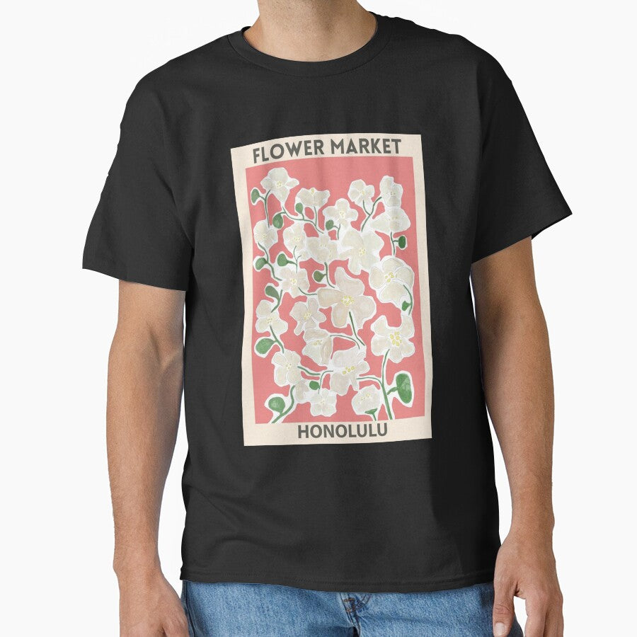 Flower Market - Honolulu Classic T-Shirt