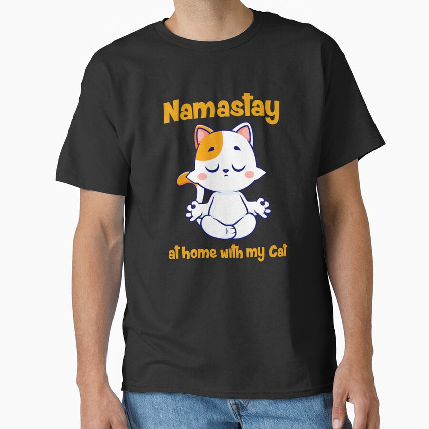 Namastay At Home With My Cat Classic T-Shirt