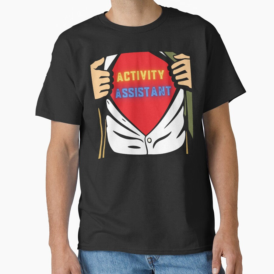 Activity Assistant Superhero Classic T-Shirt