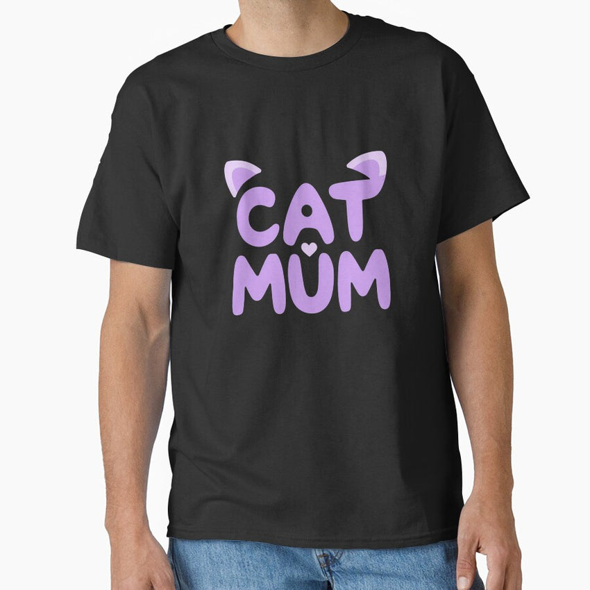 Cat Mum Shirt for Cat Lovers Mothers Day Gift cat mommy Classic T-Shirt