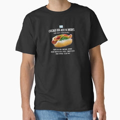 Chicago Style Hot Dog with the Works One With Everything Classic T-Shirt