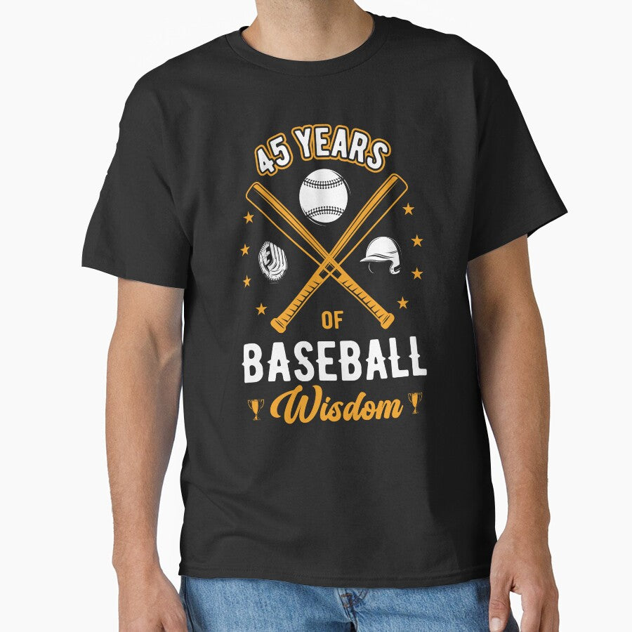 45th Birthday Baseball Player Gift 45 Years Baseball Coach Classic T-Shirt