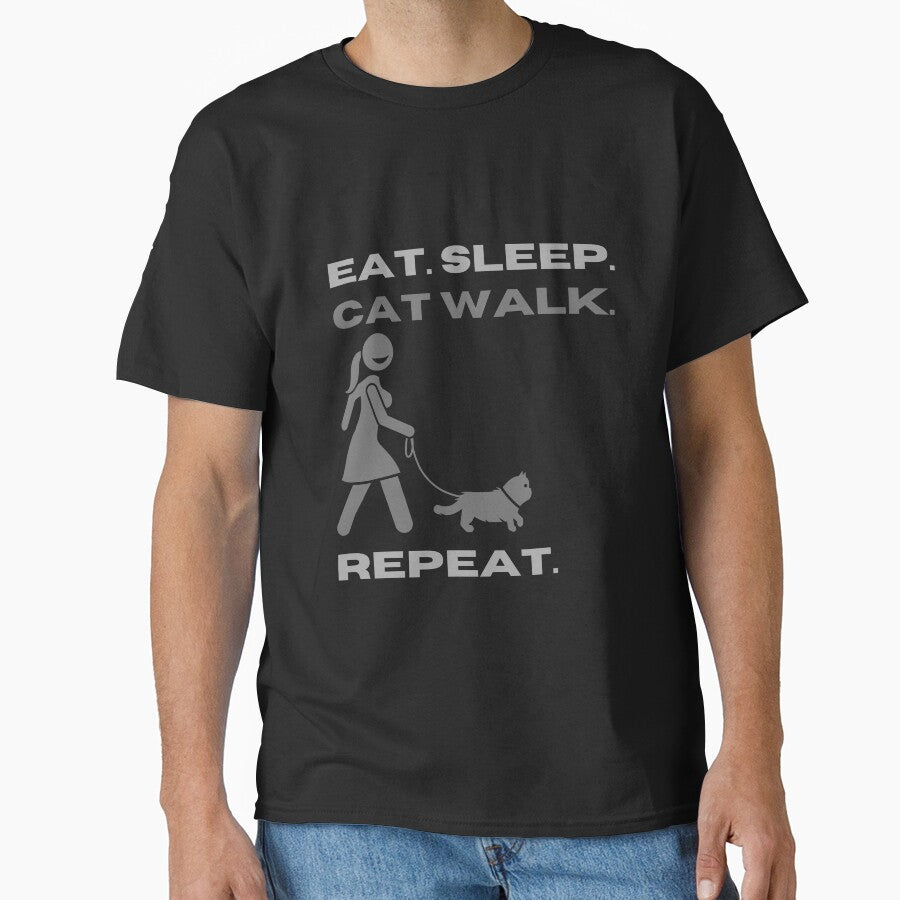 Eat. Sleep. Cat walk. Repeat. Cat owner walk with cat. Classic T-Shirt