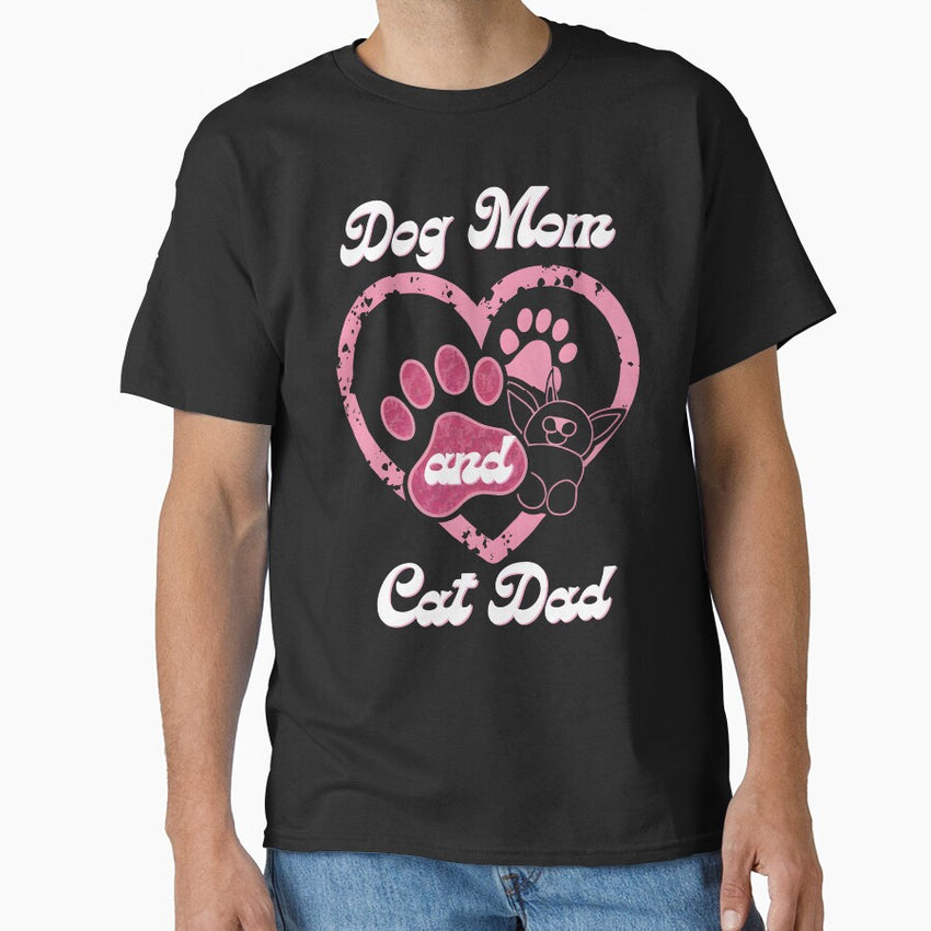 Custom Dog Mom and Cat Dad Shirts/Design Your Own Pet-Inspired Apparel Classic T-Shirt