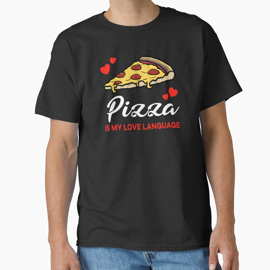 Pepperoni Pizza is my Love Language Funny Classic T-Shirt