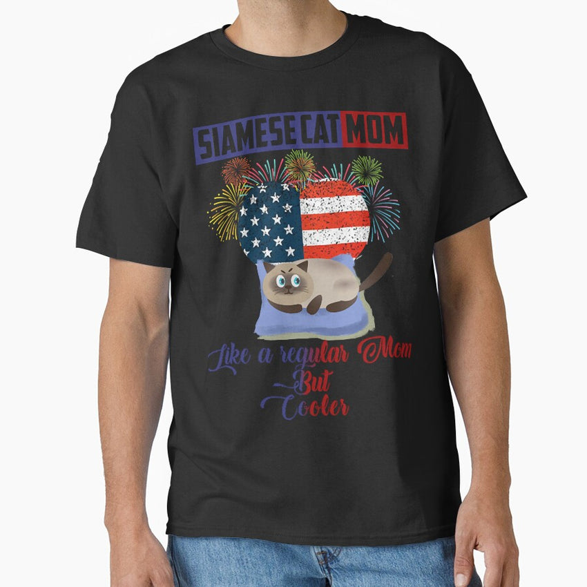 Siamese Cat Mom Like A Regular Mom But Cooler Classic T-Shirt
