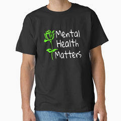 I Wear Green For Mental Health Awareness Month Classic T Shirt