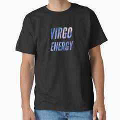 Virgo energy - virgo zodiac sign. Classic T-Shirt