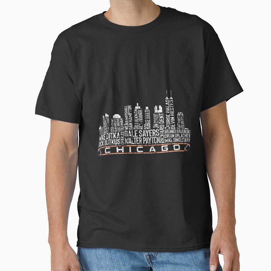 Chicago Football Team All Time Legends, Chicago City Skyline Classic T-Shirt
