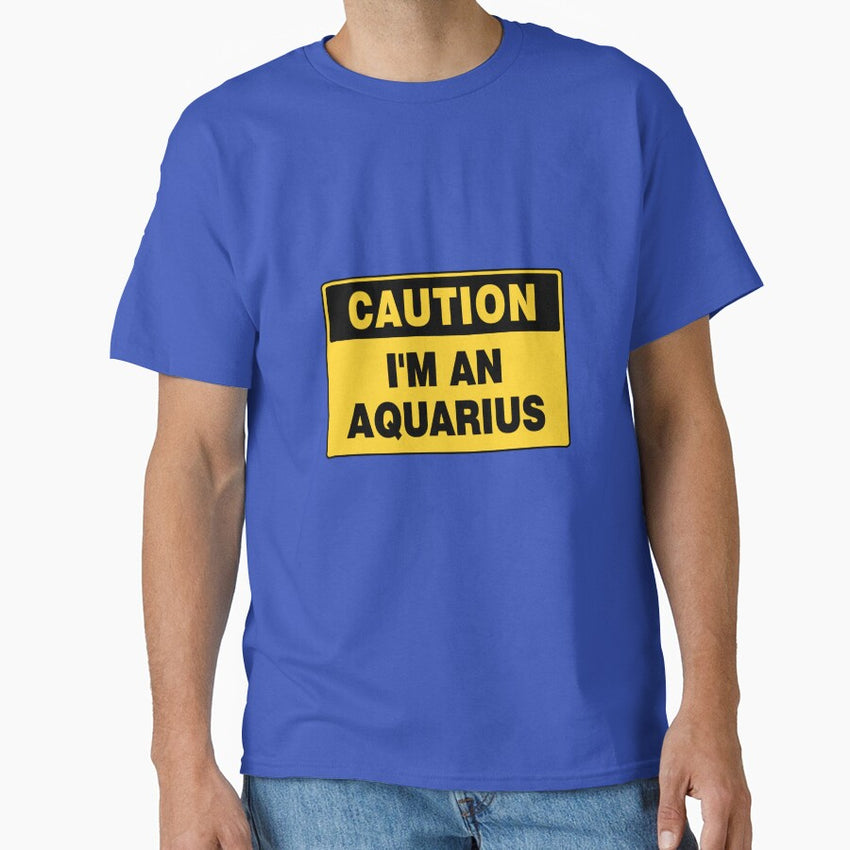 CAUTION IM AN AQUARIUS, Yellow and Black Sign Classic T-Shirt
