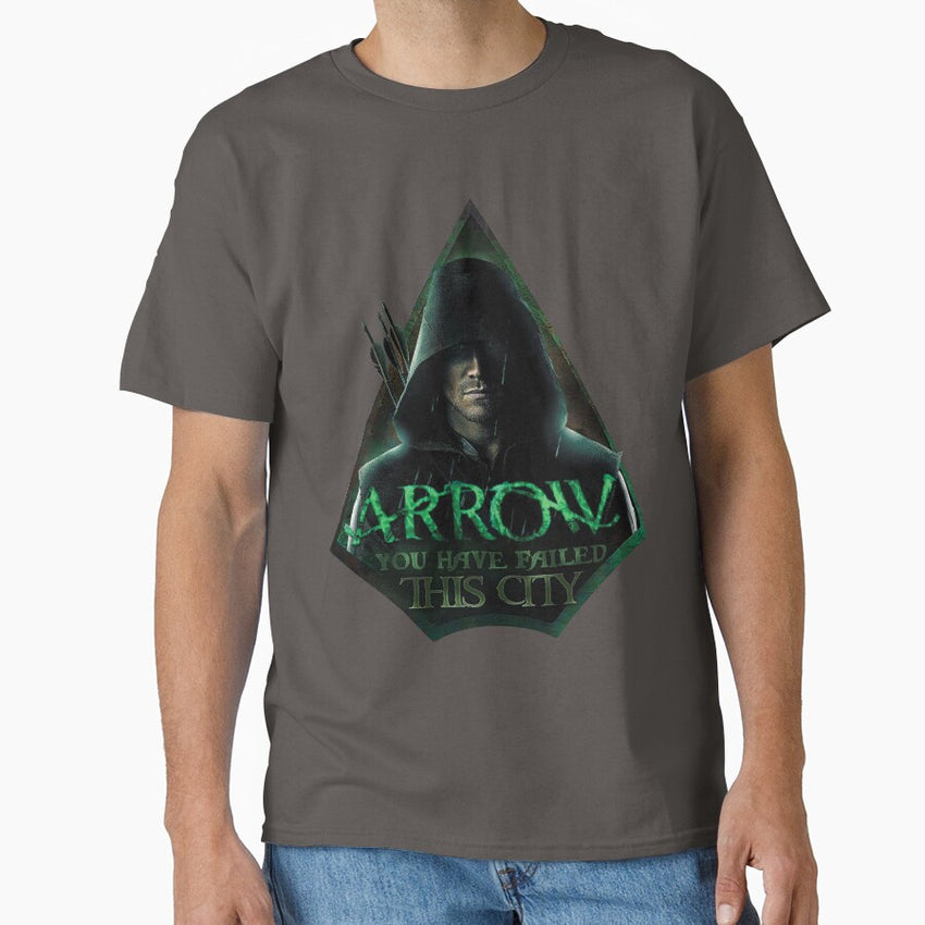 Arrow, You have failed this city Classic T-Shirt