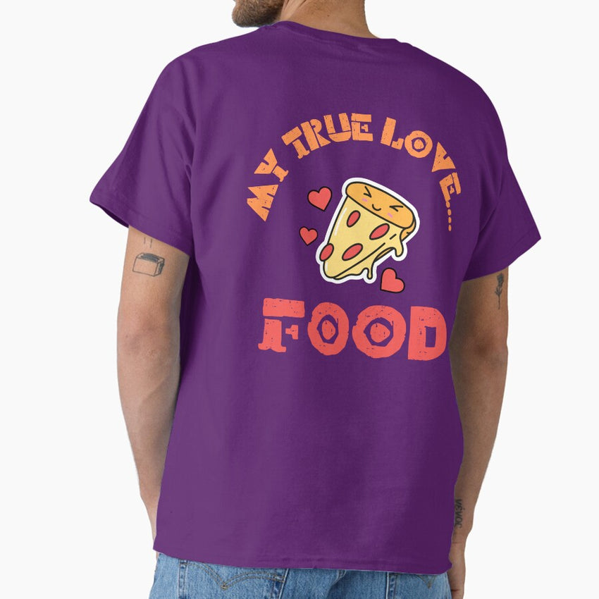 My true love.... Food Classic T-Shirt