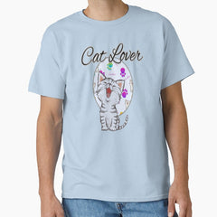 Cat Lover, Cat Design for the Cat Lover, Fulltime Cat Mom. Classic T-Shirt