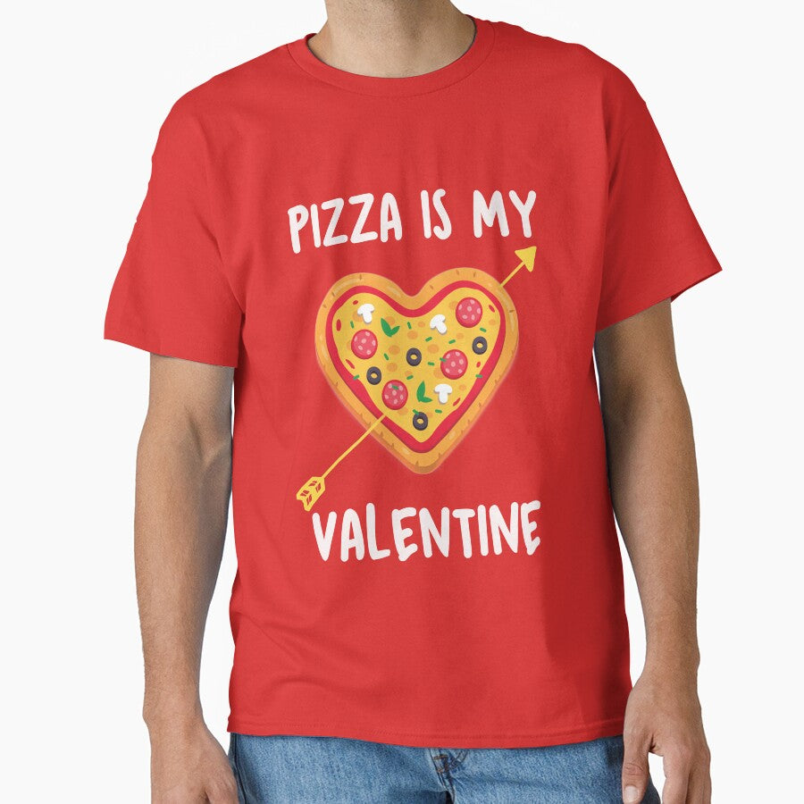 Pizza Is My Valentine Tee Valentines Day for Boys Girls Kids T-Shirt Classic T-Shirt
