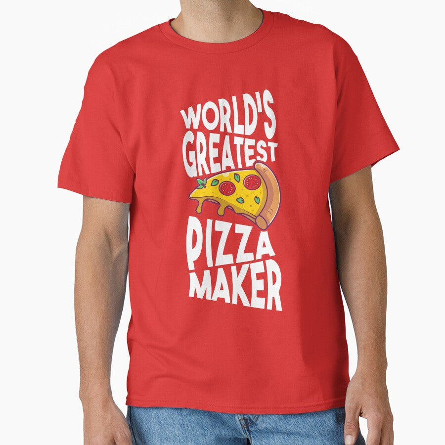 Worlds greatest pizza maker - Pizza Lover Foodie Classic T-Shirt