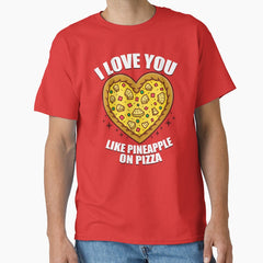Funny Valentine Heart Pizza Quote Meme Classic T-Shirt