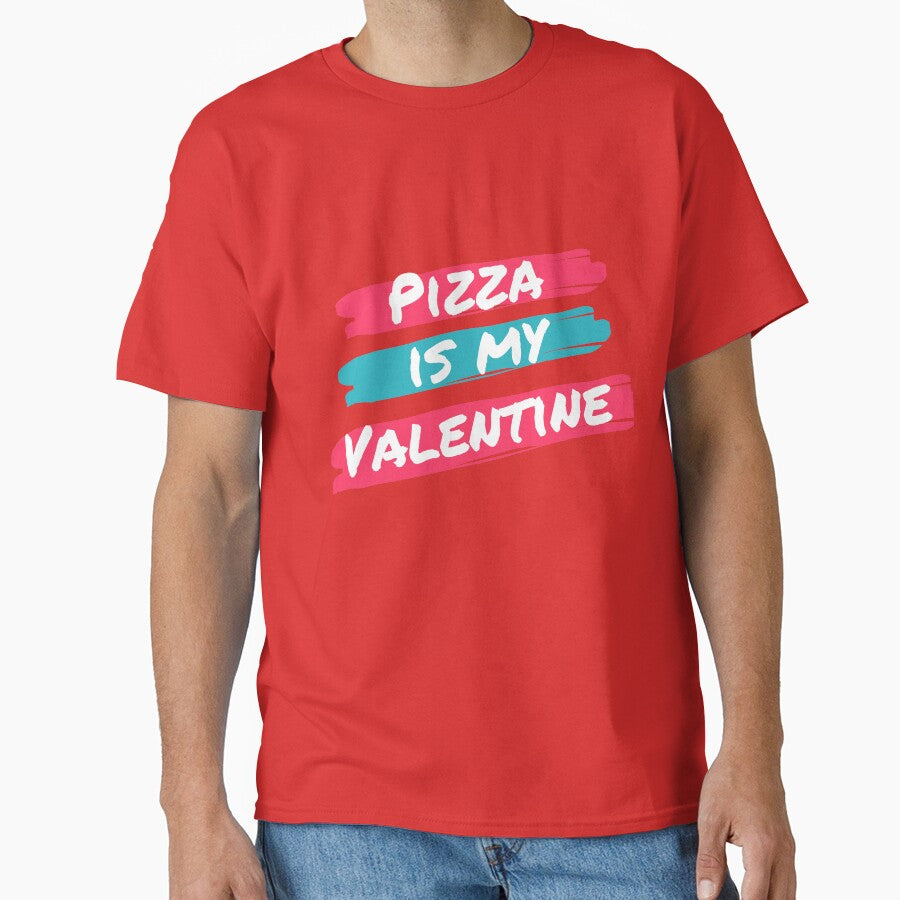 Pizza my valentine Classic T-Shirt