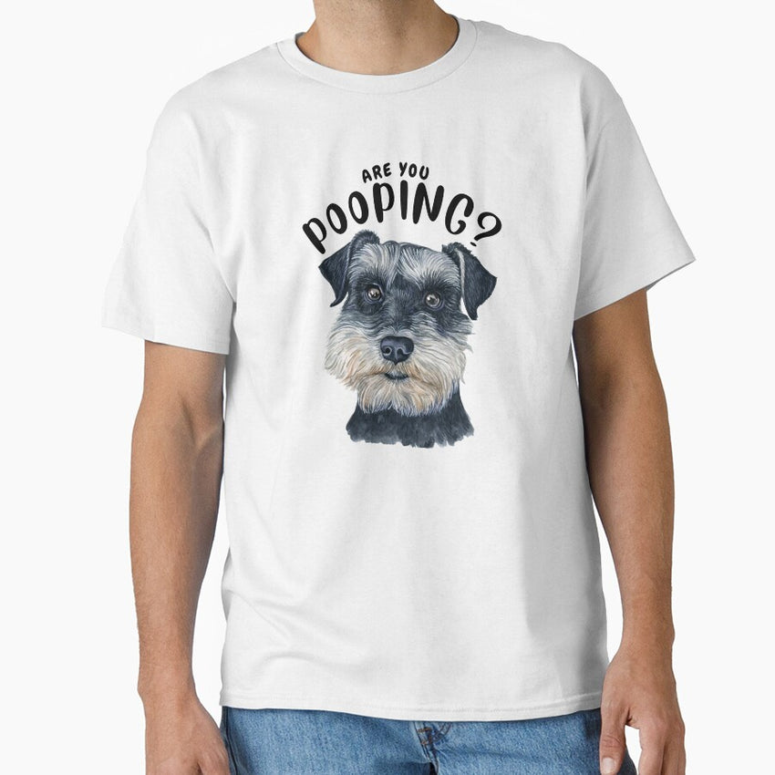 Are You Pooping Bathroom Print Schnauzer Dog Art Schnauzer Watercolor Print Miniature Schnauzer Print Zwergschnauzer Classic T Shirt
