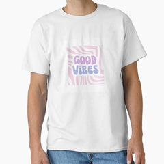 A Good Vibes Design Classic T Shirt