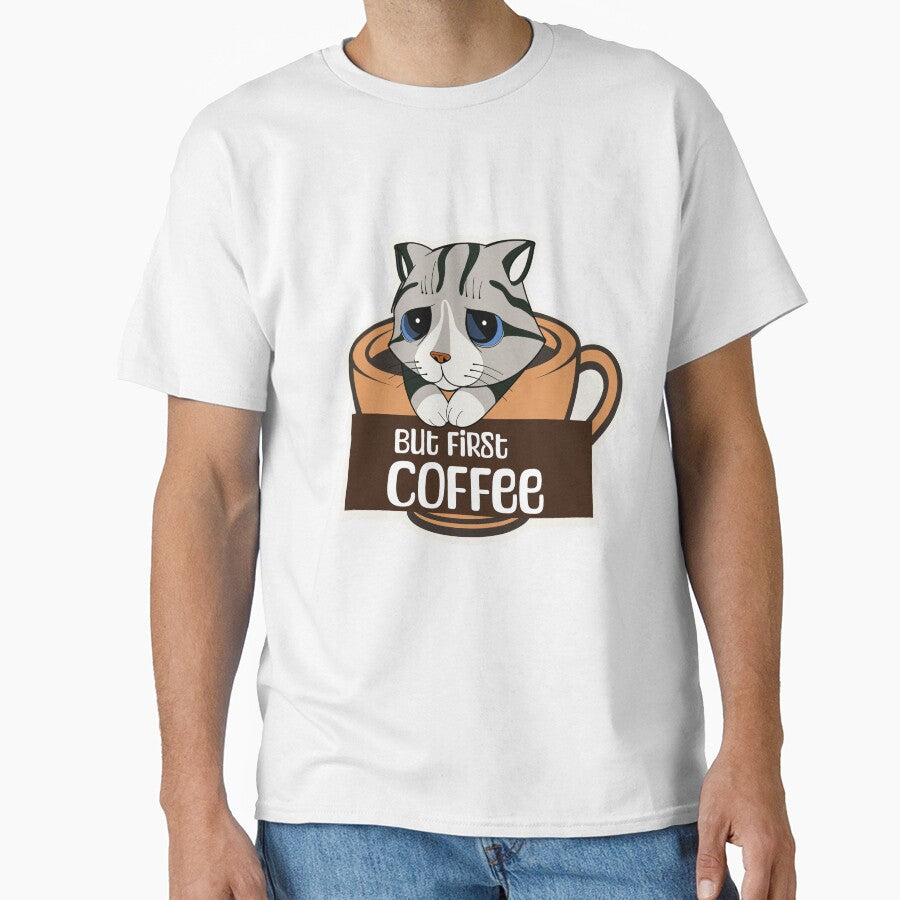 But First Coffee Cat lover Funny Sticker Classic T-Shirt