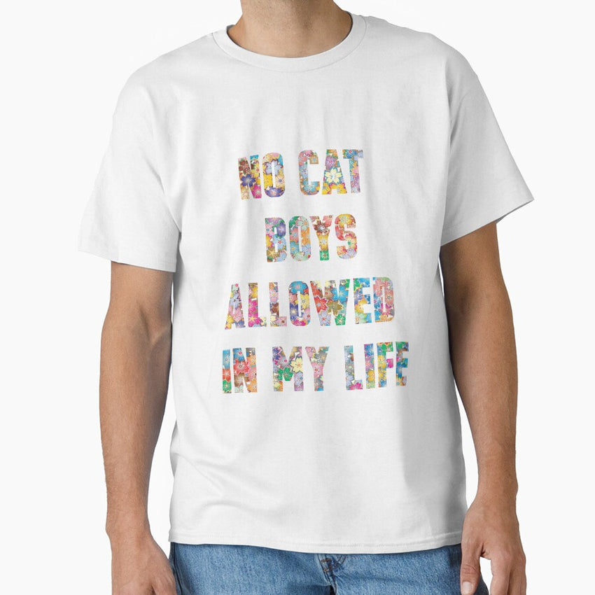 I am a mom against cat boys - No cat boys allowed in my life Classic T-Shirt