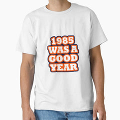 Chicago Bears - 1985 Was A Good Year Classic T-Shirt
