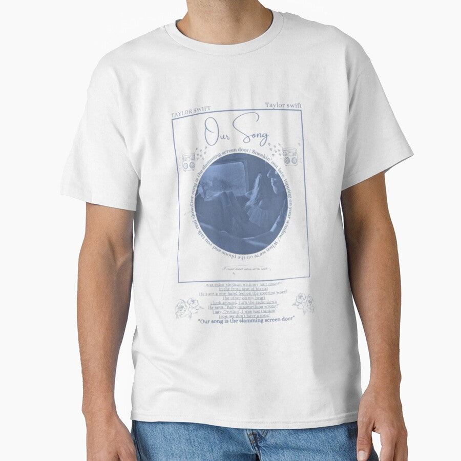 Our Song Taylor Swift Classic T Shirt