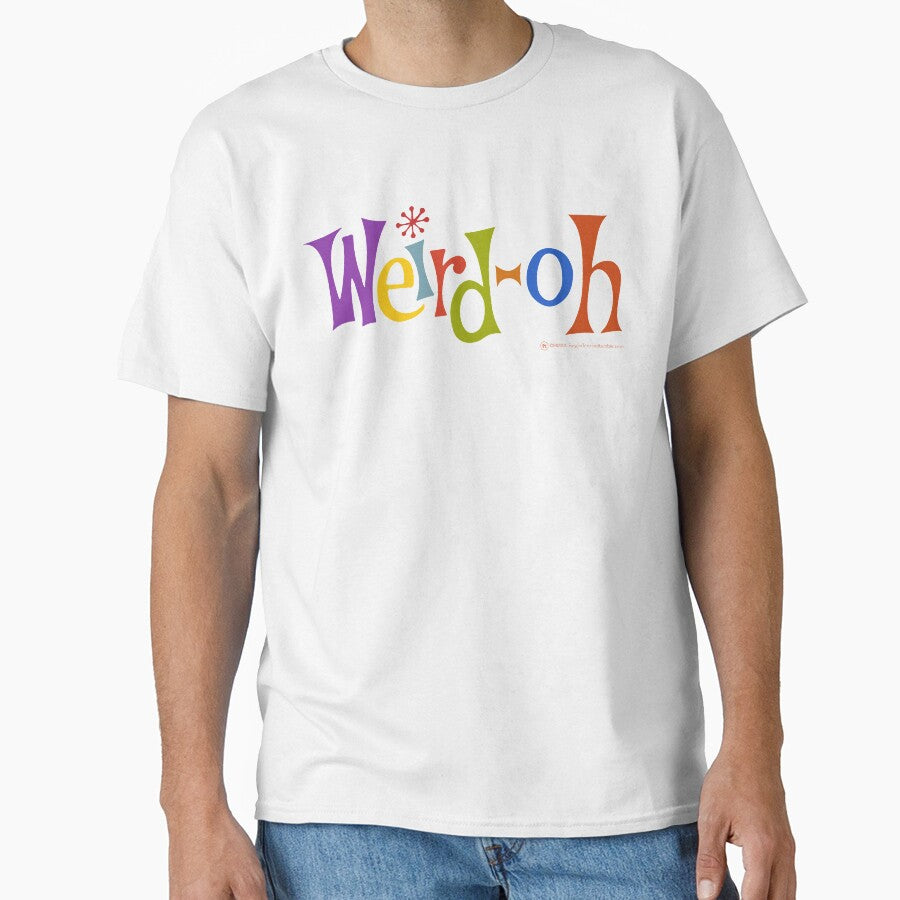 Weird-Oh Classic T-Shirt