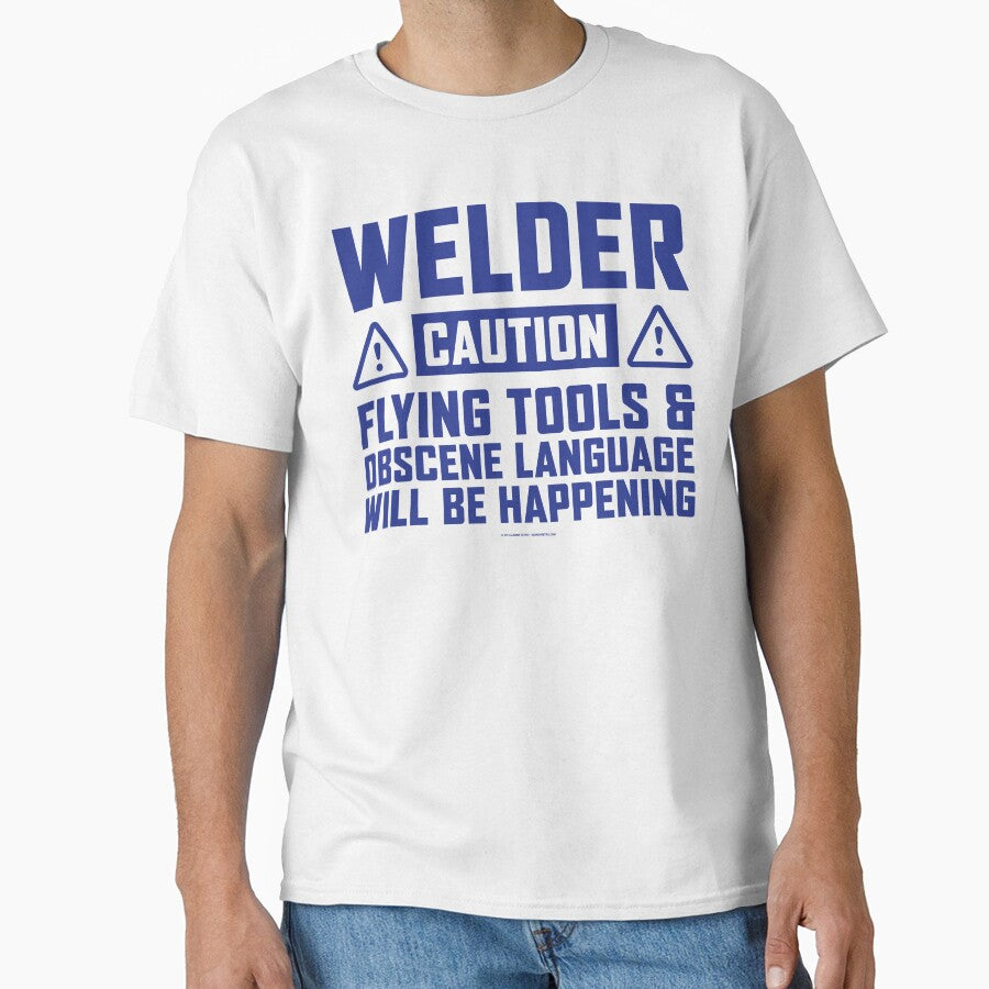 Caution Welder Flying Tools Classic T-Shirt