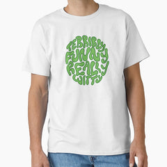 Oh Yeah Terribly Funny Really Witty Classic T Shirt
